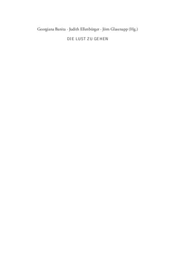 Die Lust zu gehen. Weibliche Flanerie in Literatur und Film