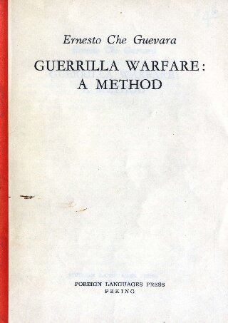 Guerrila warfare: a method