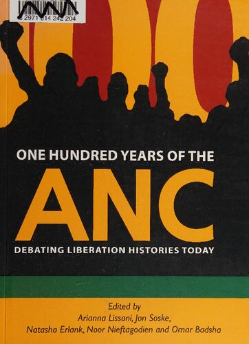 One Hundred Years of the ANC: Debating Liberation Histories Today