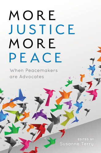 More Justice, More Peace: When Peacemakers Are Advocates
