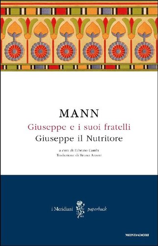 Giuseppe e i suoi fratelli - 4. Giuseppe il Nutritore (Italian Edition)