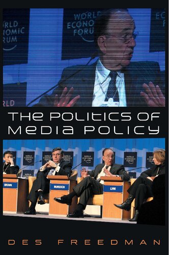 The Politics of Media Policy