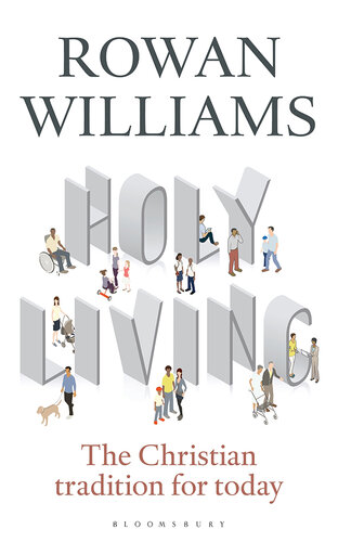 Holy Living: The Christian Tradition for Today
