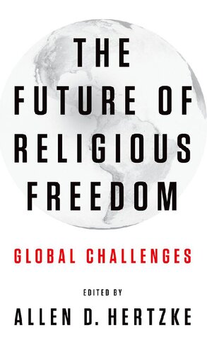 The Future of Religious Freedom: Global Challenges