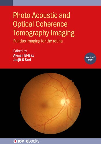 Photo Acoustic and Optical Coherence Tomography Imaging, Volume 2: Fundus Imaging for the Retina