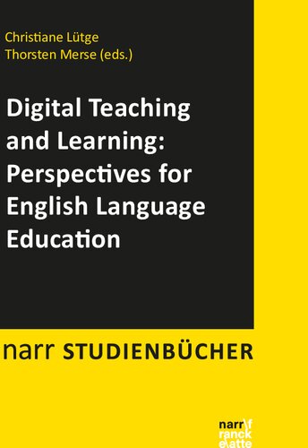 Digital Teaching and Learning. Perspectives for English Language Education