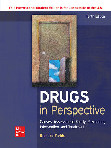Drugs in Perspective: Causes, Assessment, Family, Prevention, Intervention, and Treatment