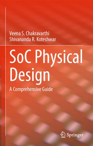 SoC Physical Design: A Comprehensive Guide