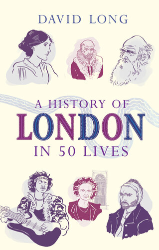 A History of London in 50 Lives