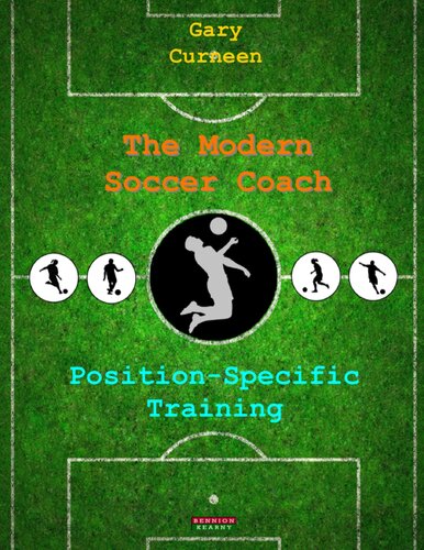The Modern Soccer Coach: Position-Specific Training