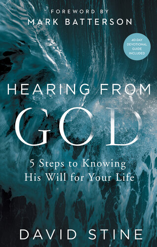 Hearing from God: 5 Steps to Knowing His Will for Your Life