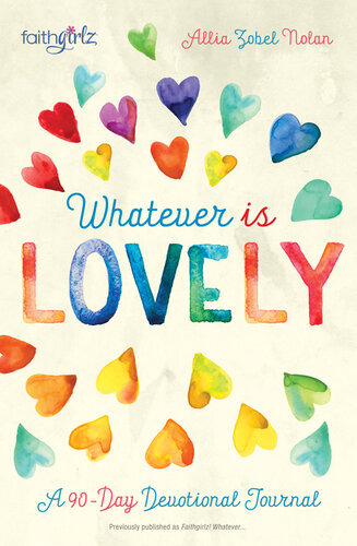 Whatever is Lovely: A 90-Day Devotional Journal