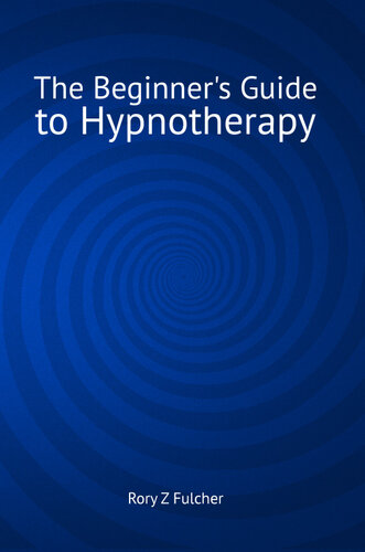 The Beginner's Guide to Hypnotherapy