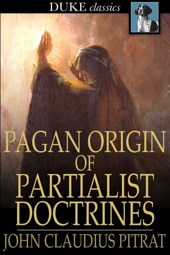 Pagan Origin of Partialist Doctrines