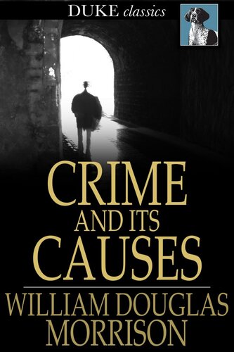 Crime and Its Causes