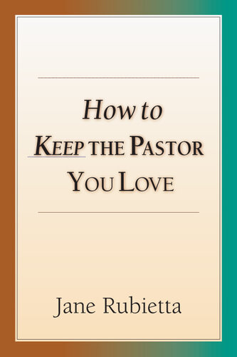 How to Keep the Pastor You Love