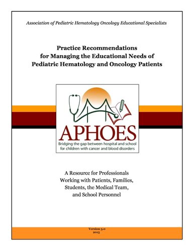Practice Recommendations: Managing the Educational Needs of Pediatric Hematology & Oncology Patients