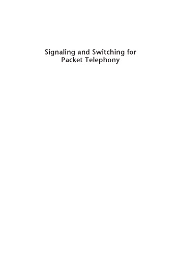 Signaling and Switching for Packet Telephony
