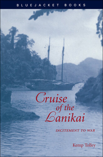 Cruise of the Lanikai: Incitement to War
