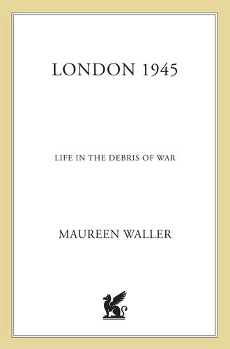 London 1945: Life in the Debris of War