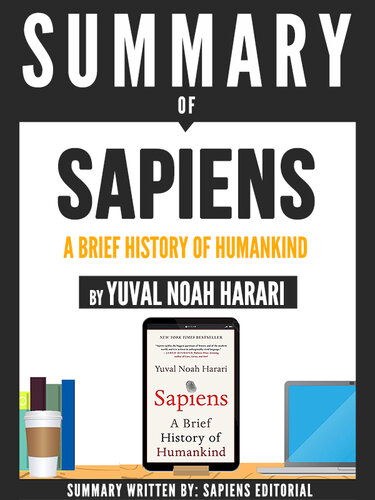 Summary of "Sapiens: A Brief History Of Humankind--By Yuval Noah Harari"