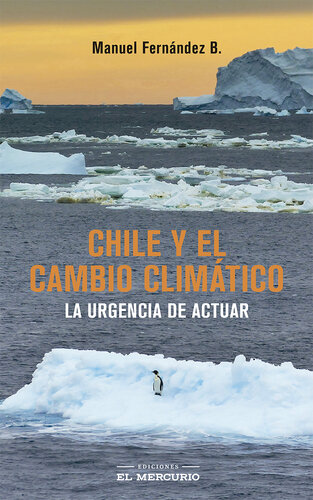 Chile y el cambio climático: La urgencia de actuar