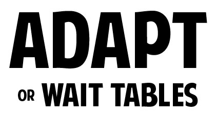 Adapt or Wait Tables: A Freelancer's Guide