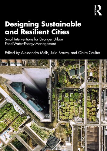 Designing Sustainable and Resilient Cities: Small Interventions for Stronger Urban Food-Water-Energy Management