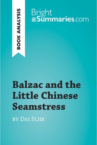 Balzac and the Little Chinese Seamstress by Dai Sijie (Book Analysis): Detailed Summary, Analysis and Reading Guide