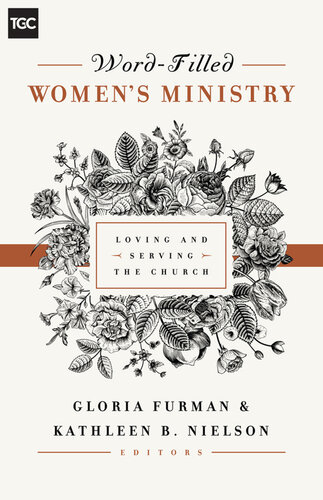 Word-Filled Women's Ministry: Loving and Serving the Church