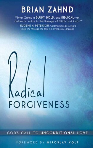 Radical Forgiveness: God's Call to Unconditional Love