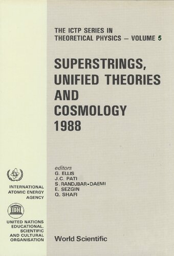 Superstrings, Unified Theories and Cosmology 1988: Proceedings of the 1988 Summer Workshop on High Energy Physics and Cosmology