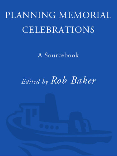 Planning Memorial Celebrations: A Sourcebook