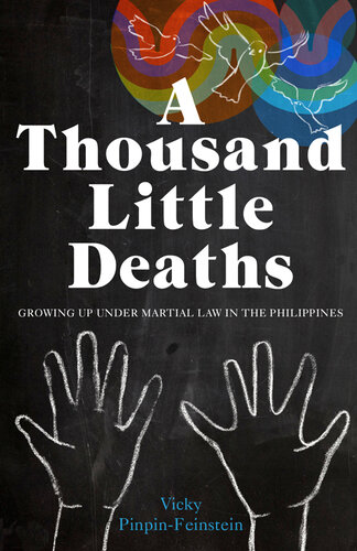 A Thousand Little Deaths: Growing Up Under Martial Law in the Philippines