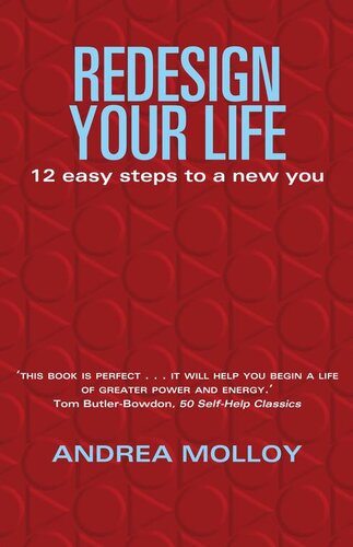 Redesign Your Life: 12 Easy Steps to a New You