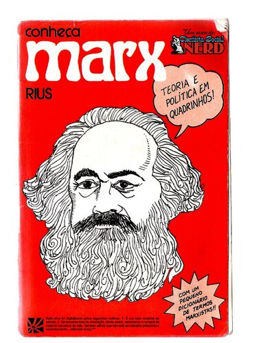 Conheça Marx: teoria e política em quadrinhos. Para principiantes. Com um pequeno dicionário de termos marxistas