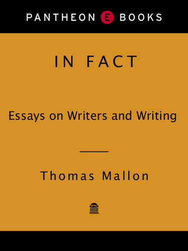 In Fact: Essays on Writers and Writing