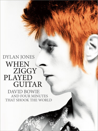 When Ziggy Played Guitar: David Bowie, The Man Who Changed The World