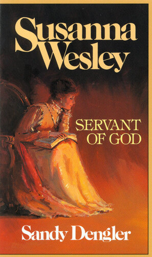 Susanna Wesley: Servant of God