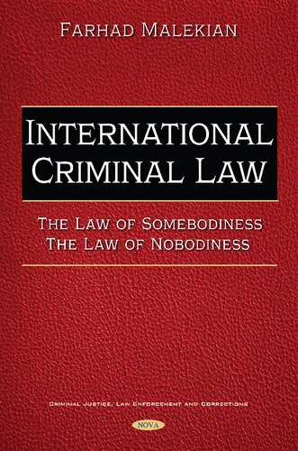 International Criminal Law: The Law of Somebodiness - the Law of Nobodiness