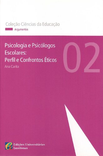 Psicologia e Psicólogos Escolares, Perfis e Confrontos Éticos