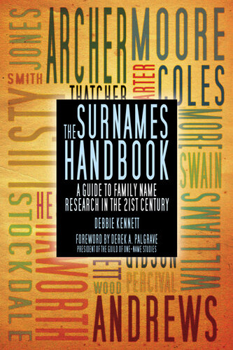 The Surnames Handbook: A Guide to Family Name Research in the 21st Century