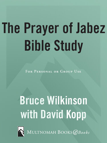 The Prayer of Jabez Bible Study: Breaking Through to the Blessed Life