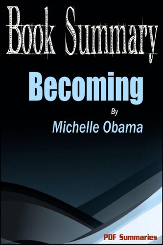 Becoming--Michelle Obama (Book Summary)