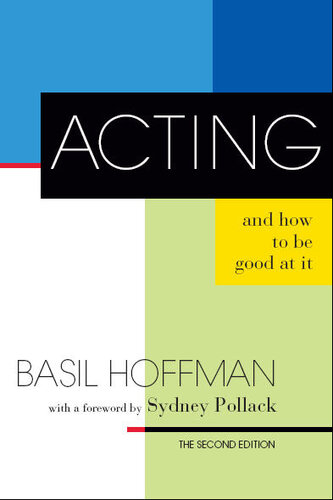 Acting and How to Be Good at It