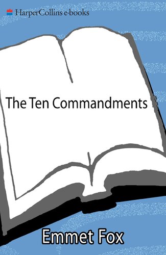 The Ten Commandments: The Master Key to Life