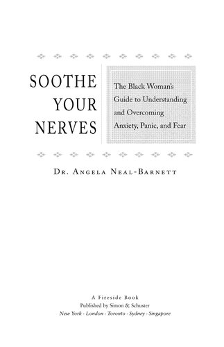Soothe Your Nerves: The Black Woman's Guide to Understanding and Overcoming Anxiety, Panic, and Fear