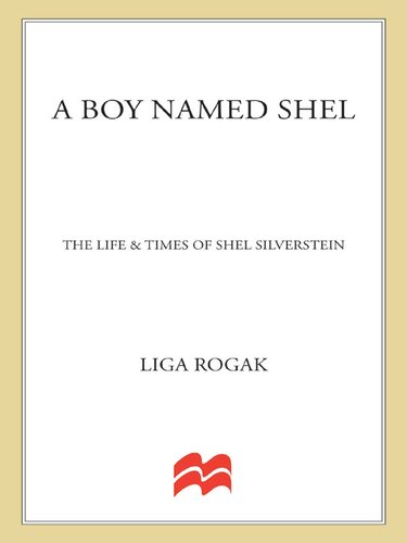 A Boy Named Shel: The Life and Times of Shel Silverstein