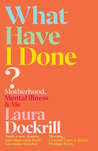 What Have I Done?: 2020's must read memoir about motherhood and mental health