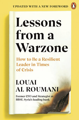 Lessons from a Warzone: How to be a Resilient Leader in Times of Crisis